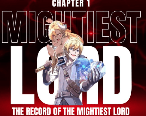 The Record of the Mightiest Lord: Unveiling the Legend of Greatness